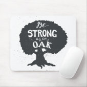 Seien Sie als Eiche stark Mousepad (Mit Mouse)