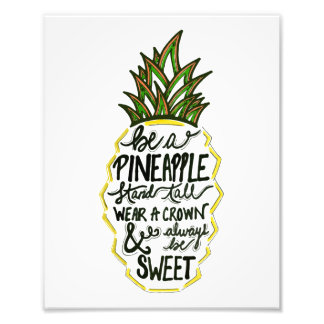 Seien Sie Ananas Fotodruck