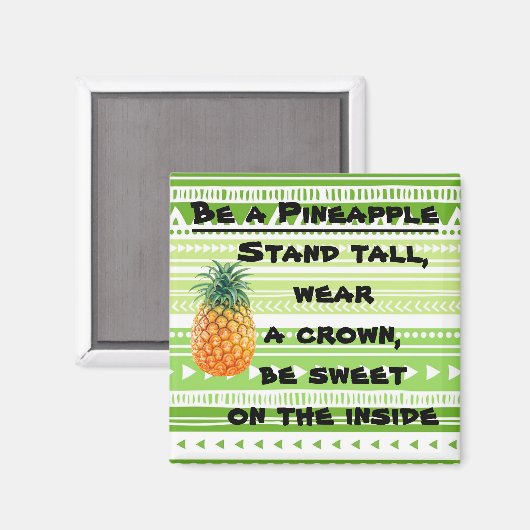 Seien Sie Ananas Magnet (Vorderseite/Rückseite)