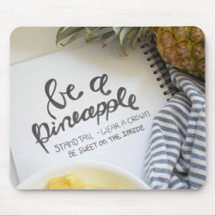 Seien Sie Ananas Mousepad