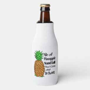 Seien Sie Ananas Stand Tall Tragen Sie eine Krone  Flaschenkühler