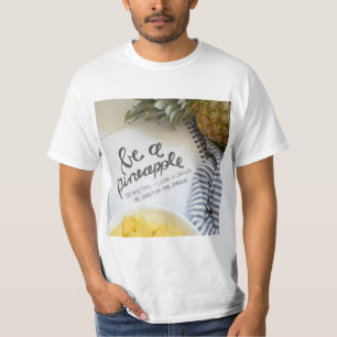 Seien Sie Ananas T-Shirt