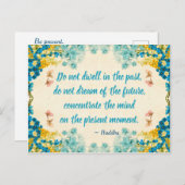 Seien Sie anwesend Postcard - Buddha Zitat Postkarte (Vorne/Hinten)