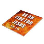 Seien Sie auf Feuer für Jesus Christliches Glauben Fliese (Seite)