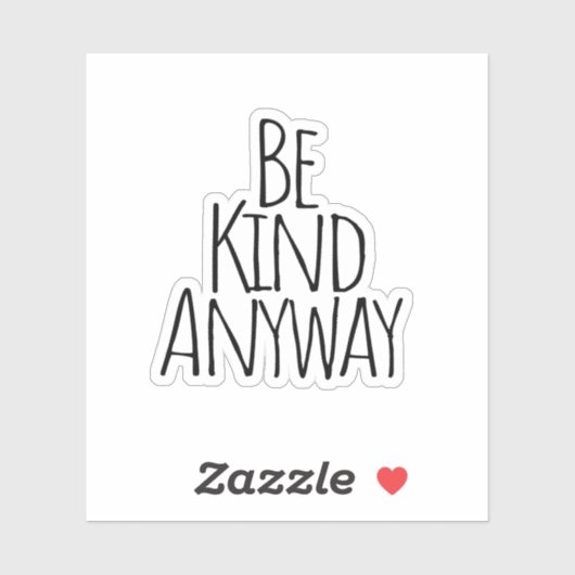 Seien Sie auf jeden Fall freundlich Aufkleber (Blatt)