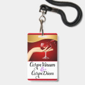 Seien Sie beim Wine Seize the Day Lanyard Abzeiche Ausweis (Vorderseite mit Lanyard)