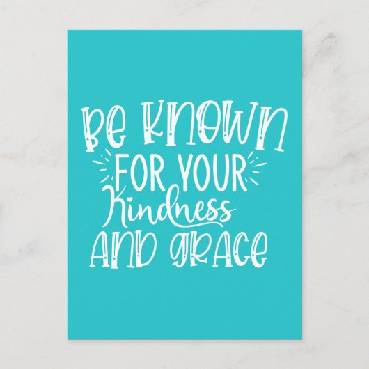 Seien Sie bekannt für Ihre Freundlichkeit und Anmu Postkarte (Vorderseite)