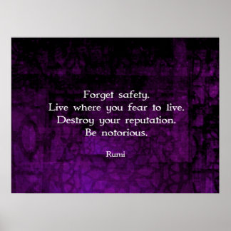 Seien Sie berüchtigt Rumi Inspiration Zitat Poster