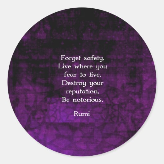 Seien Sie berüchtigt Rumi Inspiration Zitat Runder Aufkleber (Vorderseite)