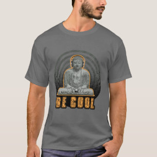 Seien Sie cool T-Shirt