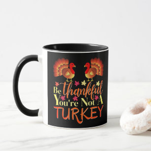 Seien Sie dankbar, dass Sie keine türkische Tasse 