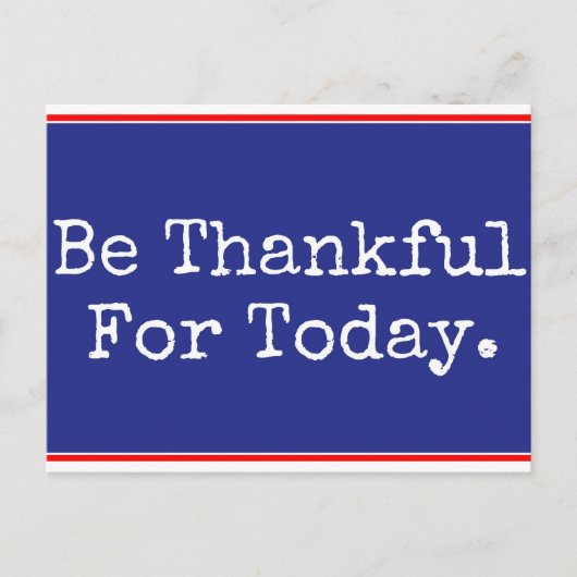 Seien Sie dankbar für die heutige Postkarte (Vorderseite)