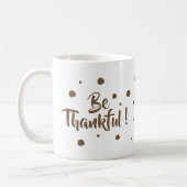 Seien Sie dankbare klassische Erntedank-Tasse Kaffeetasse (Links)