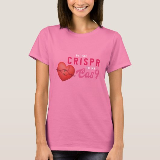 Seien Sie das CRISPR zu meinem (das redigierende T-Shirt (Vorderseite)