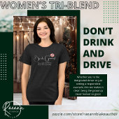 Seien Sie das Grownup Don't Drink & Drive Tri-Blend Shirt