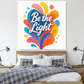 Seien Sie das Licht inspirierender farbiger Typogr Leinwanddruck (Insitu (Schlafzimmer))