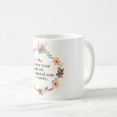 Seien Sie der Doktor Quote Mug Kaffeetasse (VorderseiteRechts)