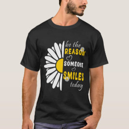 Seien Sie der Grund, warum heute jemand lächelt Ki T-Shirt