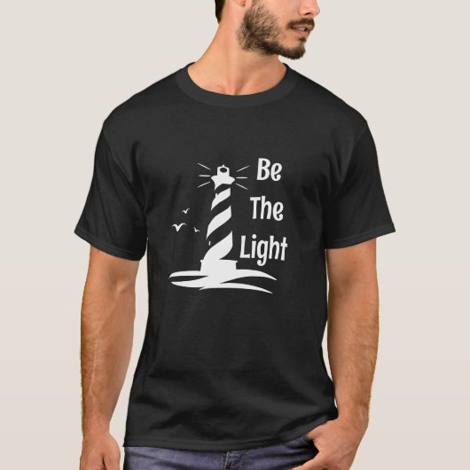 Seien Sie der helle Leuchtturm Weiße Silhouette St T-Shirt (Vorderseite)