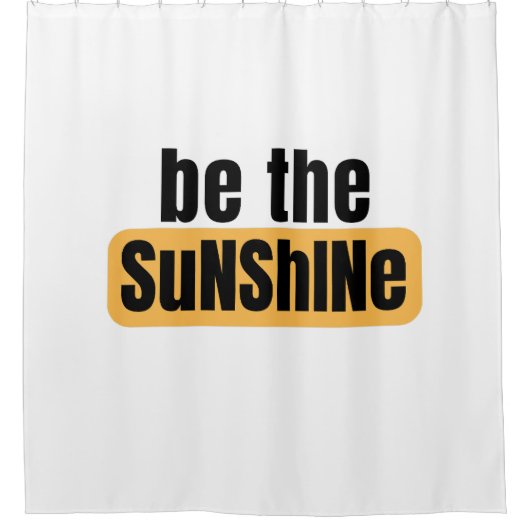 Seien Sie der Sonnenduschvorhang Duschvorhang (Vorderseite)