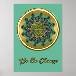 Seien Sie der Veränderte Green Gold Celtic Mandala Poster