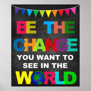 SEIEN SIE DIE ÄNDERUNG, DIE SIE IN DER WELT GEWOLL POSTER