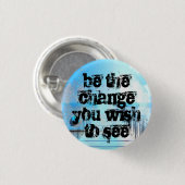 seien Sie die Änderung, die Sie sehen möchten Button (Vorne & Hinten)