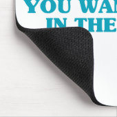 Seien Sie die Änderung, die Sie wollen, um in der Mousepad (Ecke)