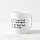 Seien Sie die Art der Frau Kaffeetasse (VorderseiteRechts)