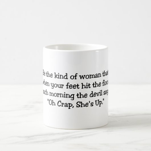 Seien Sie die Art der Frau Kaffeetasse (Mittel)