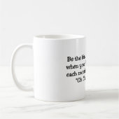 Seien Sie die Art der Frau Kaffeetasse (Links)
