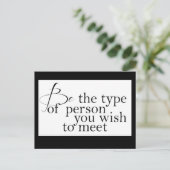 Seien Sie die Art… Motivierend Postkarte (Stehend Vorderseite)