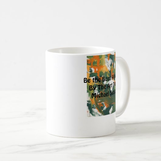 Seien Sie die Chef-immer Tasse #006 (VorderseiteRechts)