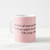 Seien Sie die ein bisschen Frau… Kaffeetasse (Vorderseite Links)