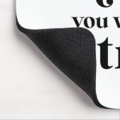 Seien Sie die Energie, die Sie anziehen möchten Mousepad (Ecke)