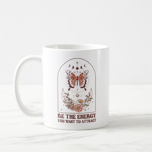 Seien Sie die Energie, die Sie Gewollt haben, um B Kaffeetasse (Links)