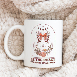Seien Sie die Energie, die Sie Gewollt haben, um B Kaffeetasse