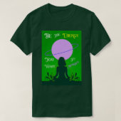 Seien Sie die Energie, die Sie Gewollt haben, um Y T-Shirt (Design vorne)