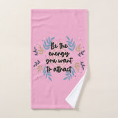 Seien Sie die Energie, die Sie Gewollt haben, um z Badhandtuch Set (Handtuch)