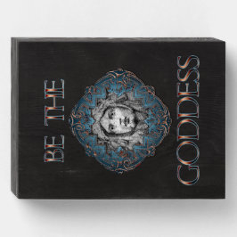 Seien Sie die Göttin Wood Box-Zeichen Holzkisten Schild