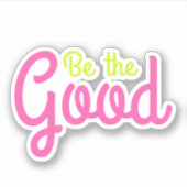 Seien Sie die gute und farbenfrohe Inspirationskun Aufkleber (Vorderseite)