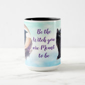 Seien Sie die Hexe, die Sie sein wollen Tasse (Zentrum)