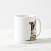 Seien Sie die Person, die Ihr Hund denkt, Sie sind Kaffeetasse (VorderseiteRechts)