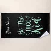 Seien Sie die schöne kid positive Botschaft in Min Strandtuch (Vorderseite)