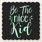 Seien Sie die schöne kid positive Botschaft in Min Untersetzer (Vorderseite)