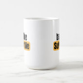 Seien Sie die Sonnenschein-Tasse Kaffeetasse (Mittel)