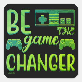 SEIEN SIE DIE SPIELÄNDERUNG inspirierendes Gaming Quadratischer Aufkleber