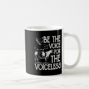 Seien Sie die Stimme für den Voiceless Veganismus Kaffeetasse