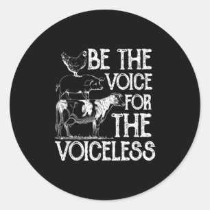 Seien Sie die Stimme für den Voiceless Veganismus  Runder Aufkleber