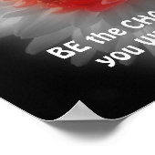 Seien Sie die Veränderung Dahlia Blume Inspiration Poster (Ecke)